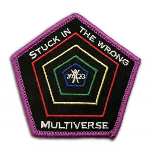 STUCK IN THE WRONG MULTIVERSE