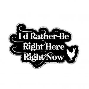 Id Rather Be Right Here Right Now