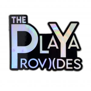 The Playa Provides, Sticker