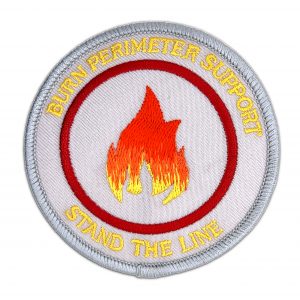 Burn Perimeter Support, Stand the Line