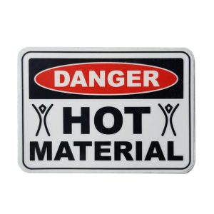 DANGER- HOT MATERIAL, Sticker