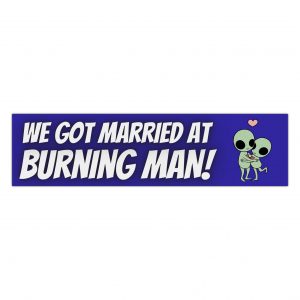 We got married at Burning Man, 2024 Sticker