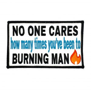 No one cares how many times you've been to Burning Man