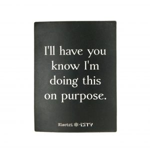 Electri City, I'll have you know I'm doing this on purpose.