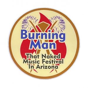 Burning Man, Than Nakid Music Festival in Arizona