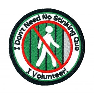 I Don't Need No Stinking Que, I Volunteer