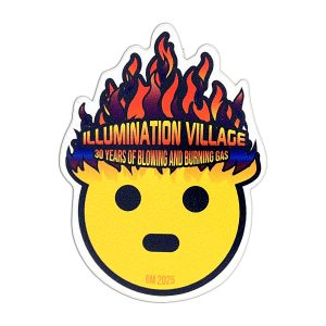 Illumination Village, 30 years of blowing and burning gas