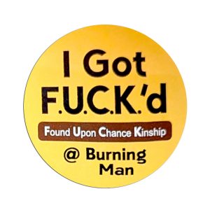 I Got FUCKED (Found Upon Chance Kinship)