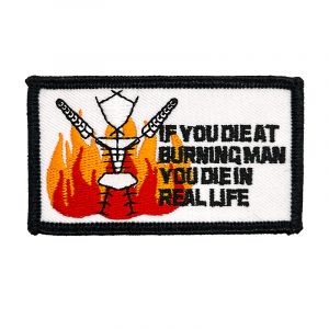 If You Die At Burning Man You die In Real Life