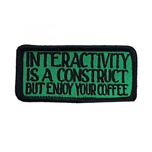Interactivity is a Construct II