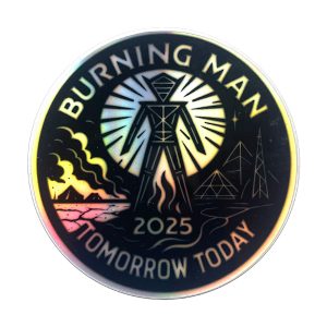 Burning Man Today Tomorrow, Holographic Sticker