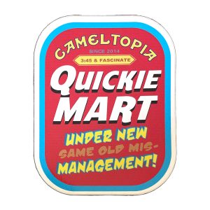 Cameltopia- Quickie Mart