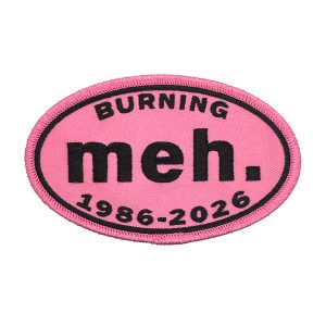 Burning Meh