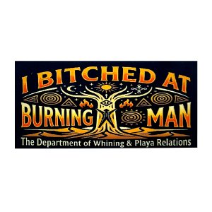 The Department of Whining and Playa Relations, 2025 Sticker