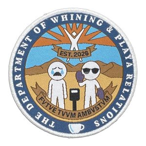 The Department of Whining and Playa Relations, 2026